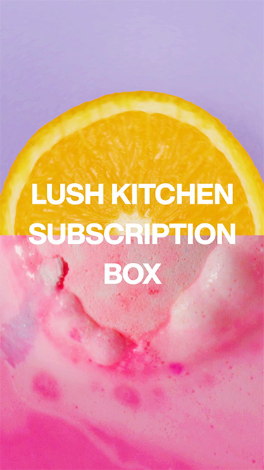 Story: Lush Subscriptions 24